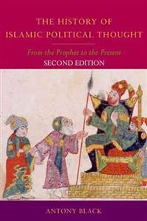 History of islamic political thought - from the prophet to the present