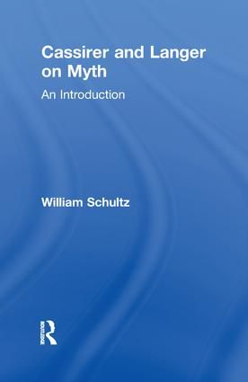 Cassirer and Langer on Myth | 1:a upplagan