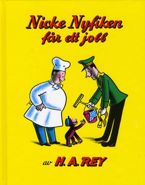 Nicke Nyfiken får ett jobb | 4:e upplagan