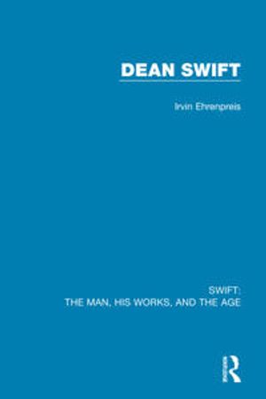 Swift: The Man, his Works, and the Age | 1:a upplagan