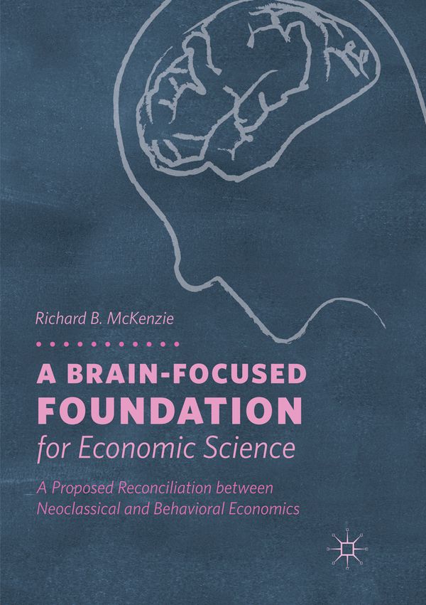 A Brain-Focused Foundation for Economic Science | 1:a upplagan