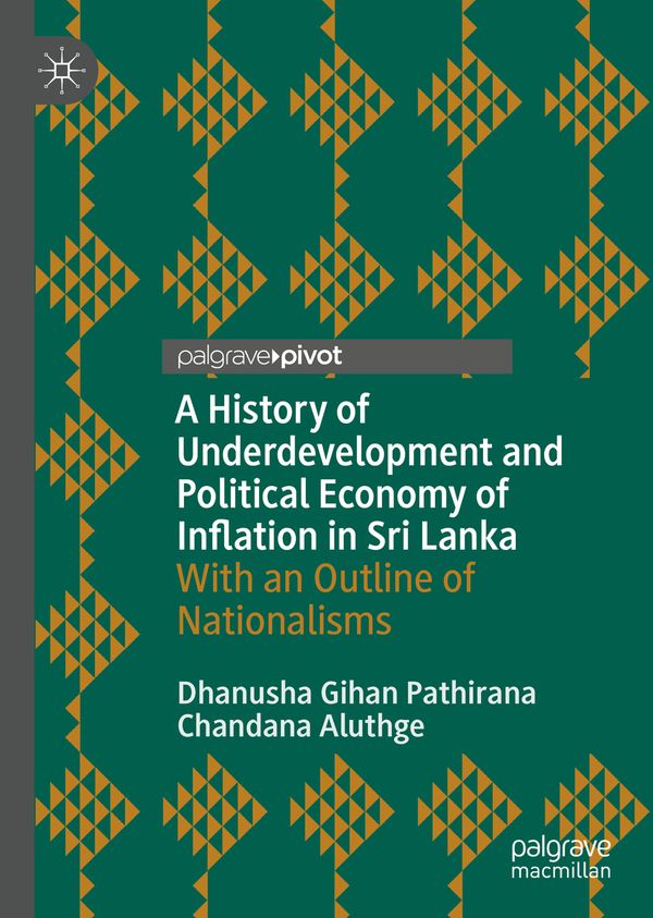 A History of Underdevelopment and Political Economy of Inflation in Sri Lanka | 1:a upplagan
