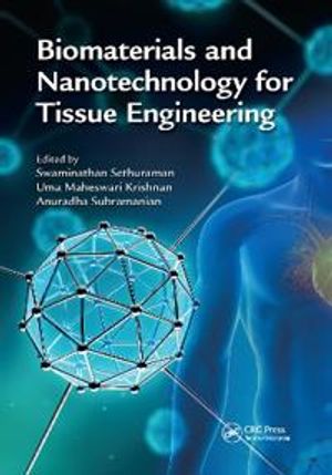 Biomaterials and Nanotechnology for Tissue Engineering | 1:a upplagan