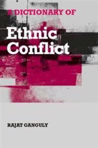 A Dictionary of Ethnic Conflict | 1:a upplagan