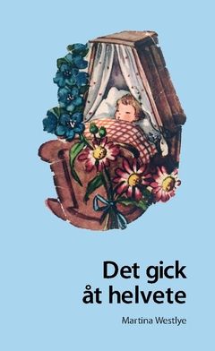 Det gick åt helvete | 0:e upplagan