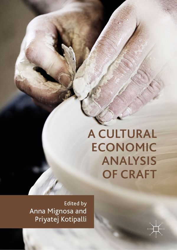 A Cultural Economic Analysis of Craft | 1:a upplagan