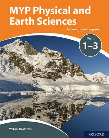 MYP Physical and Earth Sciences: a Concept Based Approach | 0:e upplagan