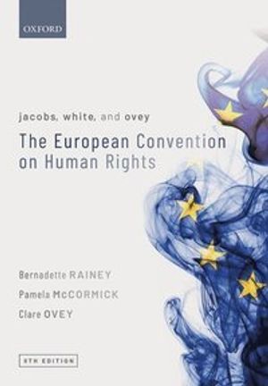 Jacobs, White, and Ovey: The European Convention on Human Rights | 8:e upplagan