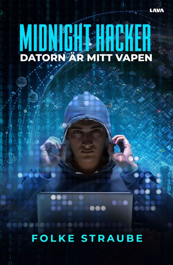 Midnight hacker. Datorn är mitt vapen | 0:e upplagan