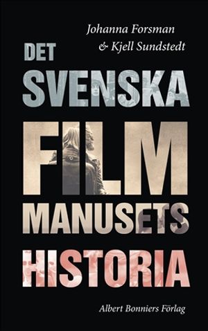 Det svenska filmmanusets historia