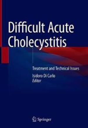 Difficult Acute Cholecystitis | 1:a upplagan