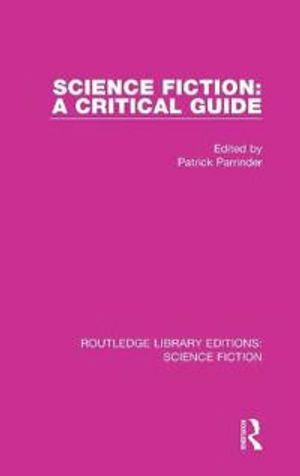 Science Fiction: A Critical Guide | 1:a upplagan