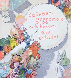 Spökben, geggamoja och havets alla bubblor | 1:a upplagan