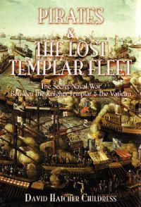 Pirates and the lost templar fleet - the secret naval war between the templ