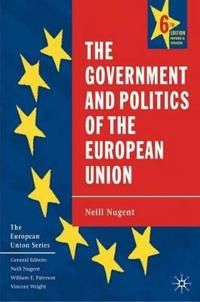 The Government and Politics of the European Union | 6:e upplagan
