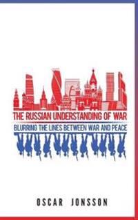 The Russian Understanding of War