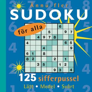 Ännu fler sudoku för alla : 125 sifferpussel