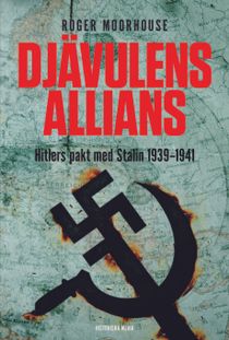 Djävulens allians : Hitlers pakt med Stalin 1939-1941
