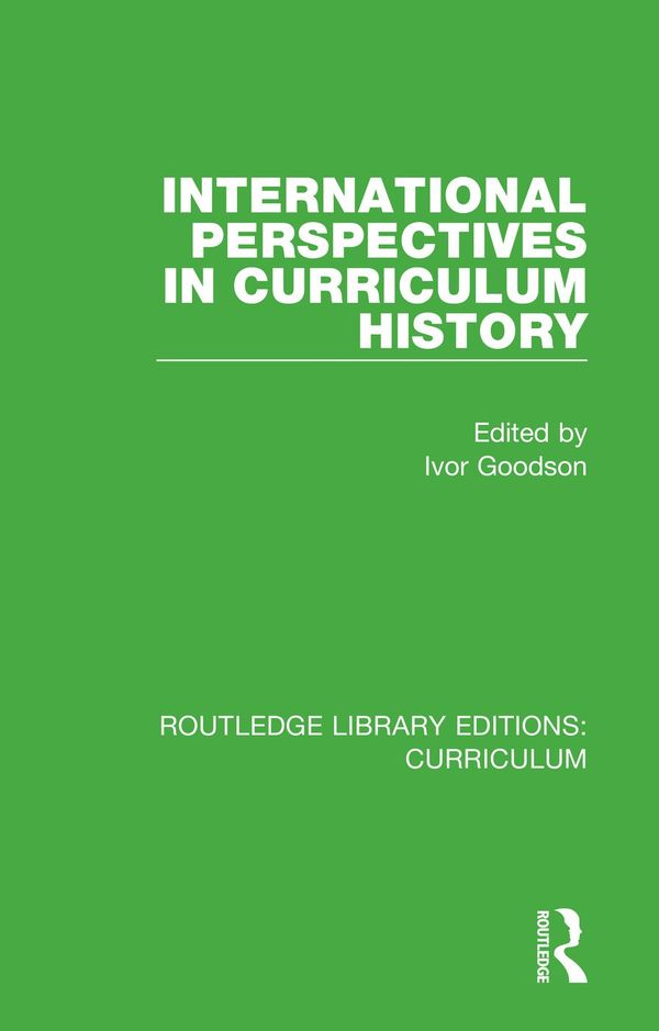 International Perspectives in Curriculum History | 1:a upplagan