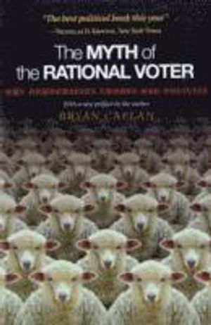 The Myth of the Rational Voter