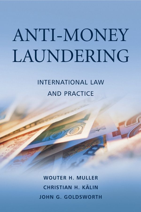 Anti-Money Laundering: International Law and Practice | 1:a upplagan