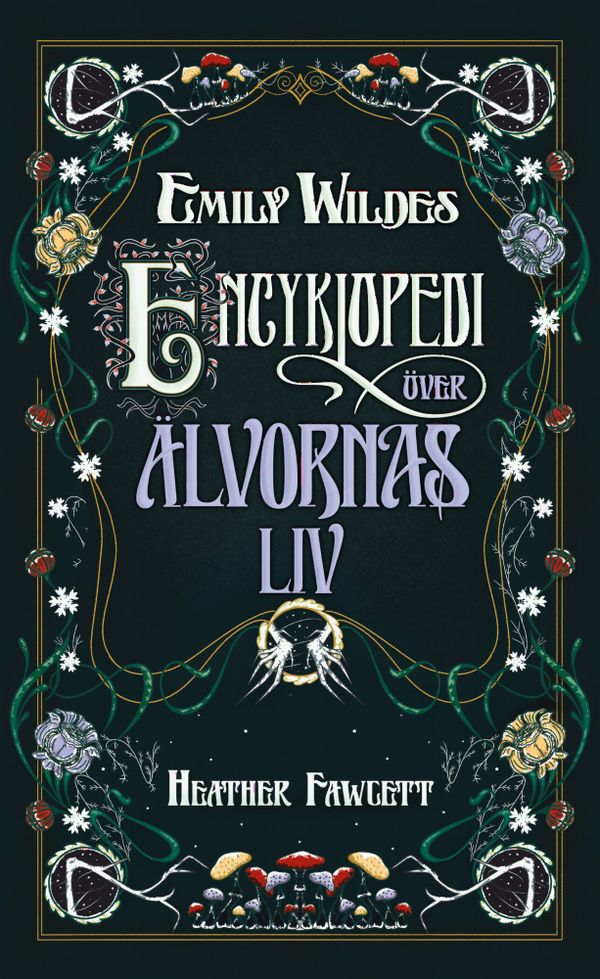 Emily Wildes encyklopedi över älvornas liv | 0:e upplagan