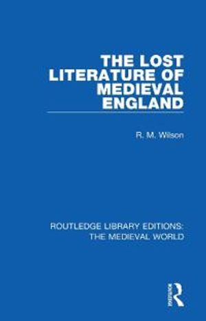 The Lost Literature of Medieval England | 1:a upplagan