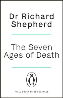 Seven Ages of Death - 'Every chapter is like a detective story' Telegraph