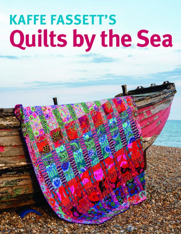 Kaffe Fassett's Quilts by the Sea | 0:e upplagan