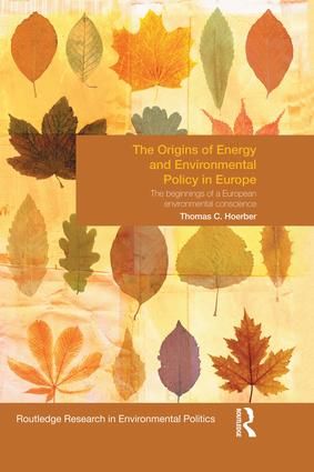 The Origins of Energy and Environmental Policy in Europe | 0:e upplagan