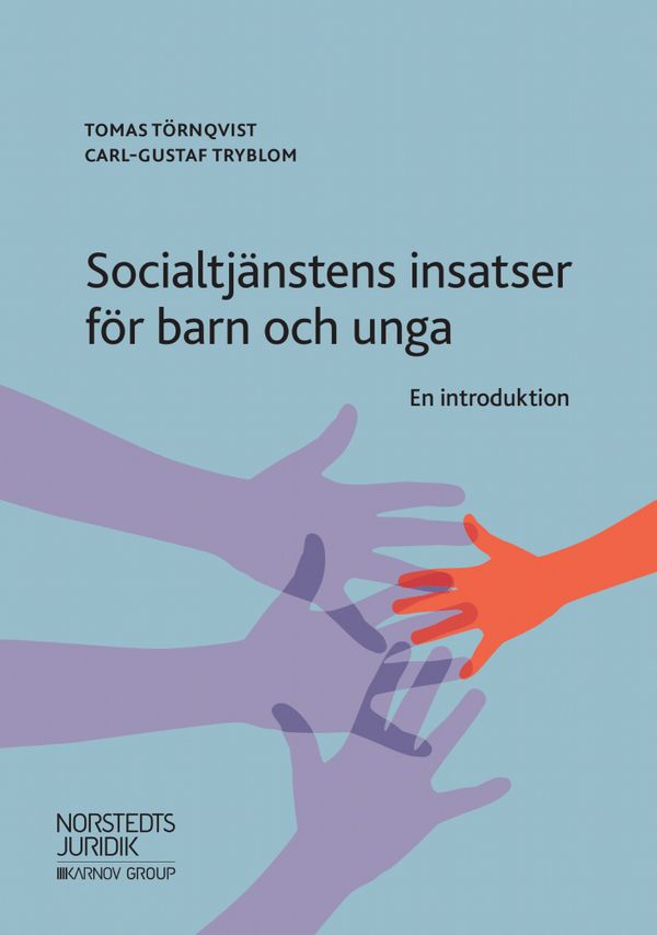 Socialtjänstens insatser för barn och unga : en introduktion | 1:a upplagan