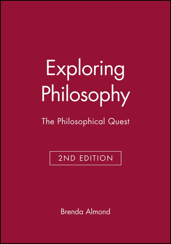 Exploring philosophy - the philosophical quest | 0:e upplagan