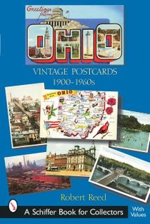 Greetings From Ohio : Vintage Postcards 1900-1960s