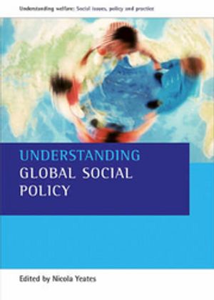 Understanding global social policy | 1:a upplagan