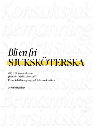 Bli en fri sjuksköterska