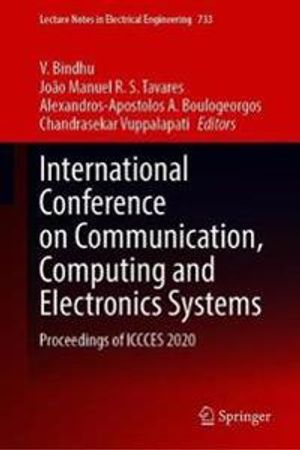 International Conference on Communication, Computing and Electronics Systems | 1:a upplagan