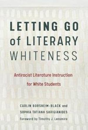 Letting Go of Literary Whiteness