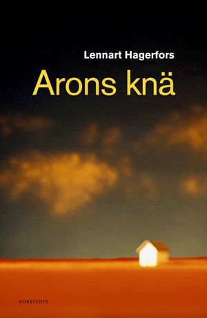 Arons knä | 1:a upplagan