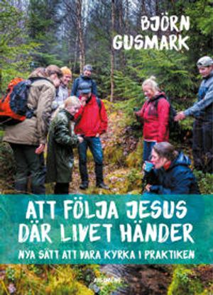 Att följa Jesus där livet händer