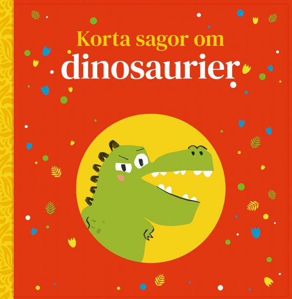Korta sagor om dinosarurier | 0:e upplagan