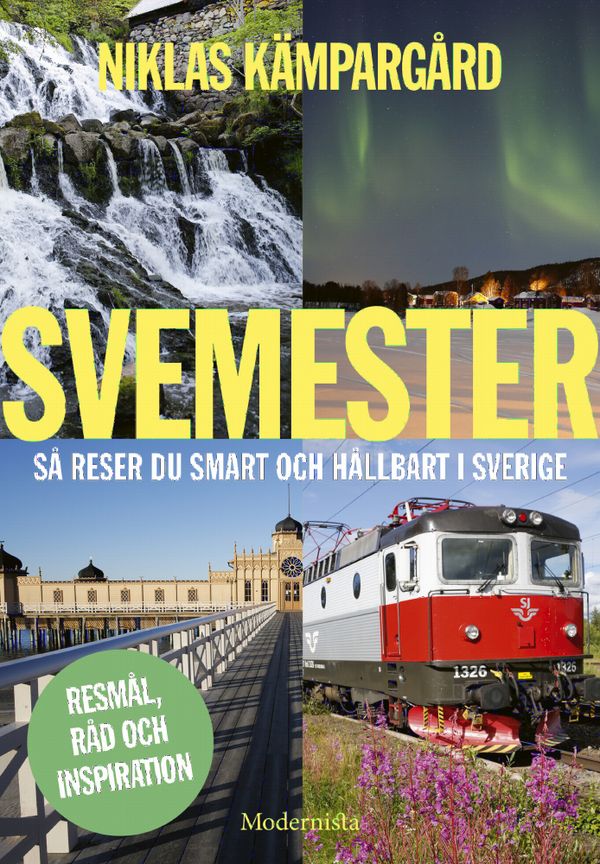 Svemester : Pärlor & guldkorn i vårt avlånga land | 0:e upplagan