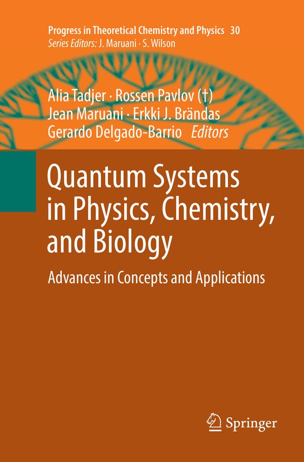 Quantum Systems in Physics, Chemistry, and Biology | 1:a upplagan
