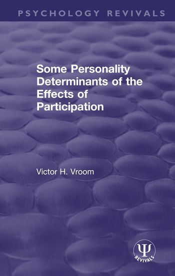 Some Personality Determinants of the Effects of Participation | 1:a upplagan