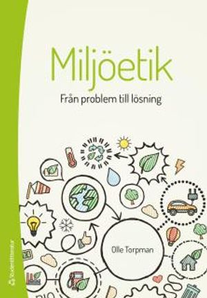 Miljöetik - från problem till lösning | 1:a upplagan