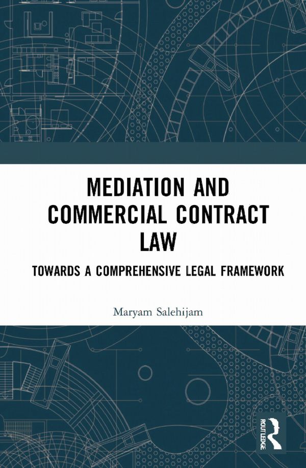Mediation and Commercial Contract Law | 1:a upplagan