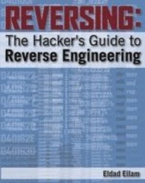 Reversing: Secrets of Reverse Engineering | 1:a upplagan