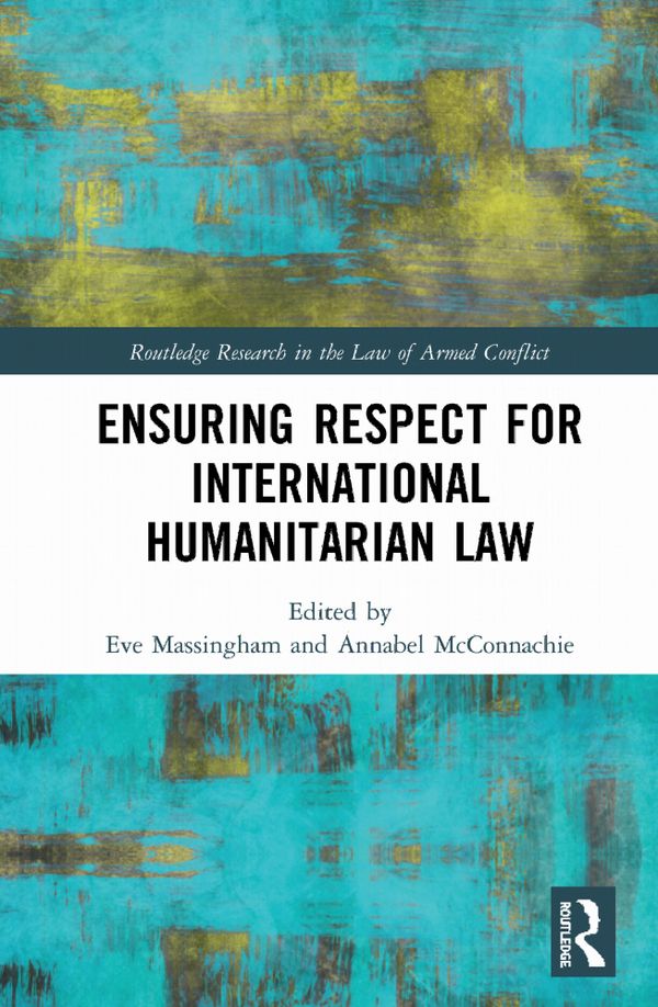 Ensuring Respect for International Humanitarian Law | 1:a upplagan