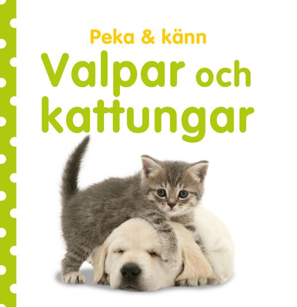 Peka och känn - Valpar och kattungar | 0:e upplagan