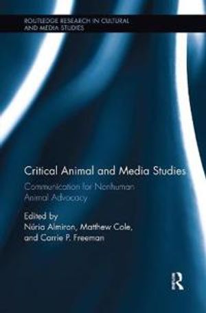 Critical Animal and Media Studies