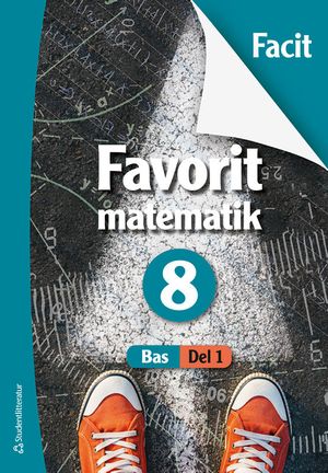 Bas Favorit matematik 8 Facit | 1:a upplagan